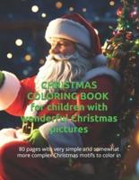 CHRISTMAS Coloring Book for Children With Wonderful Christmas Pictures