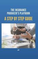 The Insurance Producer's Playbook