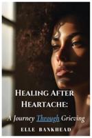 Healing After Heartache