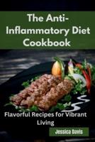 The Anti-Inflammatory Diet Cookbook