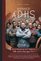 Männer Mit ADHS Im Erwachsenenalter Mind Mapping Und Tägliche Gehirnübungen
