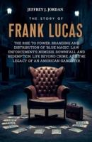 The Story Of Frank Lucas