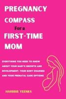 PREGNANCY COMPASS for a FIRST-TIME MOM