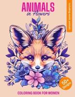 Animals in Flowers Coloring Book for Women
