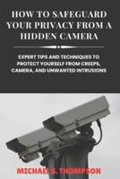 How to Safeguard Your Privacy from a Hidden Camera