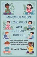 Mindfulness for Kids With Sensory Issues