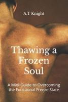Thawing a Frozen Soul