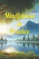 Mindfulness in Practice