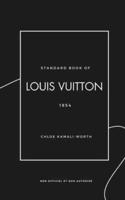 Standard Book of Louis Vuitton (Version Française)
