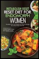 Metabolism Reset Diet for Endomorph Women