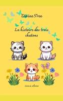 La Histoire Des Trois Chatons