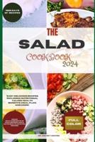 The Salad Cookbook 2024