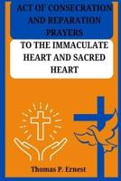 Act of Consecration and Reparation Prayers to the Immaculate Heart and Sacred Heart