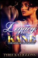 Legacy and Kane