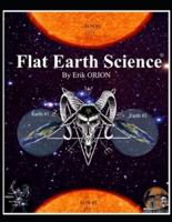 Flat Earth Science