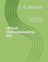 Urban Homesteading 101