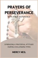 PRAYERS OF PERSEVERANCE With Bible Reference