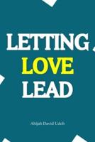 Letting Love Lead