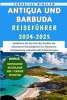 Antigua Und Barbuda Reiseführer 2024-2025