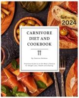 Carnivore Diet and Cookbook