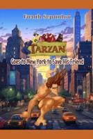 Tarzan Goes to New York to Save His Friend