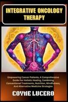 Integrative Oncology Therapy