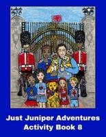 Activity Book 8 JUST JUNIPER Adventures