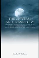 The Universe and Cosmology