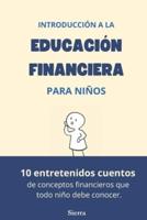 Introducción a La Educación Financiera Para Niños