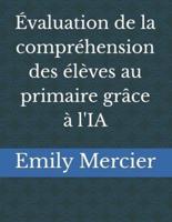 Évaluation De La Compréhension Des Élèves Au Primaire Grâce À l'IA