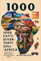 1000 Fatti Divertenti Sull'africa