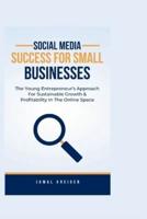 Social Media Success for Small Businesses