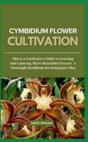 Cymbidium Flower Cultivation