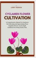 Cyclamen Flower Cultivation