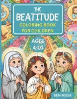 THE BEATITUDE COLORING BOOK FOR CHILDREN Ages 4-10