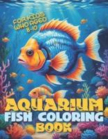 Aquarium Fish Coloring Book For Kids Who Aged 8-10