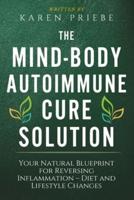 The Mind-Body Autoimmune Cure Solution