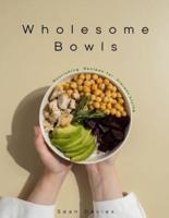 Wholesome Bowls