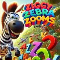Ziggy Zebra Zooms!