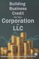 Building Business Credit For Your Corporation or LLC