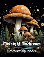 Midnight Mushroom Coloring Book For Adults