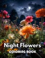 Night Flowers Coloring Book for Adults