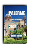 Guide De Voyage Palerme 2024