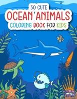 Ocean Animals Coloring Book For Kids