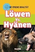 LÖWEN VS. Hyänen