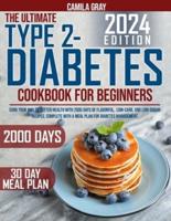 The Ultimate Type 2 Diabetes Cookbook for Beginners