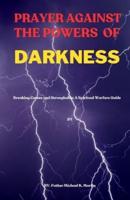 Prayer Against the Powers of Darkness