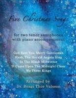 Five Christmas Songs - Two Tenor Saxophones With Piano Accompaniment