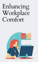Enhancing Workplace Comfort