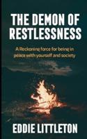 The Demon of Restlessness